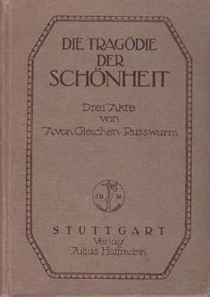 Imagen del vendedor de Die Tragdie der Schnheit. Drei Akte. a la venta por Antiquariat Heinz Tessin