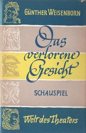 Bild des Verkufers fr Das verlorene Gesicht. Schauspiel. zum Verkauf von Antiquariat Heinz Tessin