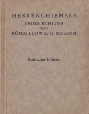 Bild des Verkufers fr Neues Schlo und Knig Ludwig II. Museum. Herausgegeben von der Direktion der Museen und Kunstsammlungen des ehem. Kronguts in Bayern. Erste Auflage. Mit einem Portrt und 24 Tafeln. zum Verkauf von Antiquariat Heinz Tessin