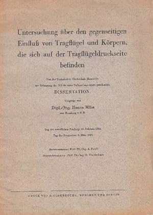 Untersuchungen über den gegenseitigen Einfluß von Tragflügel und Körpern, die sich auf der Tragfl...