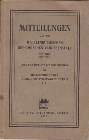 aus der Mecklenburgischen Geologischen Landesanstalt. (Heft XXXVII) Neue Folge II. Mit 3 Tafeln.