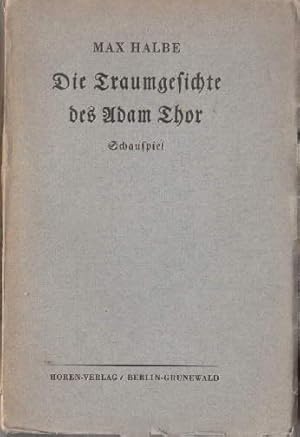 Imagen del vendedor de Die Traumgesichte des Adam Thor. Schauspiel in 5 Bildern. a la venta por Antiquariat Heinz Tessin