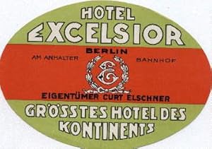 Immagine del venditore per Hotel Excelsior. Berlin am Anhalter Bahnhof. Eigentmer Curt Elschner. Grsstes Hotel des Kontinents. In drei Farben gedruckt. Unbenutzt. venduto da Antiquariat Heinz Tessin