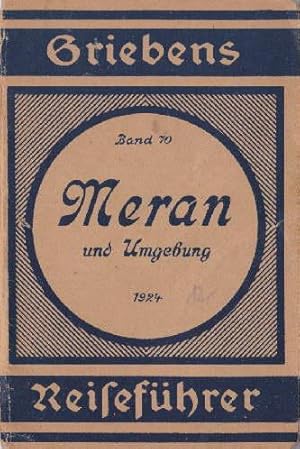 Seller image for Meran und Umgebung. 6. Auflage. Mit 2 Karten. for sale by Antiquariat Heinz Tessin