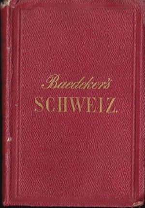 Die Schweiz, nebst den angrenzenden Theilen von Oberitalien, Savoyen und Tirol. Handbuch für Reis...