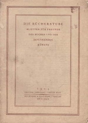 Imagen del vendedor de Die Bcherstube. Bltter fr Freunde des Buches und der zeichnenden Knste. Dritter Jahrgang, erstes Heft. Mit einigen Tafeln und Textabbildungen. a la venta por Antiquariat Heinz Tessin