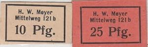 H.W. Meyer, Mittelweg 121 b. Notgeld über 10 und 25 Pfg.