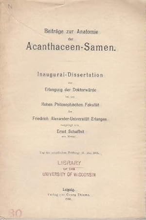 Bild des Verk�ufers f�r Beitr�ge zur Anatomie der Acanthaceen-Samen. Inaugural-Dissertation. Mit 18 Textillustrationen. zum Verkauf von Antiquariat Heinz Tessin