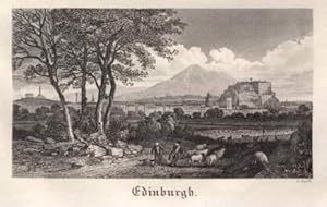 Edinburgh. Fernansicht. Stahlstich J.Hyrtl aus Bilder-Magazin der allgemeinen Weltkunde.