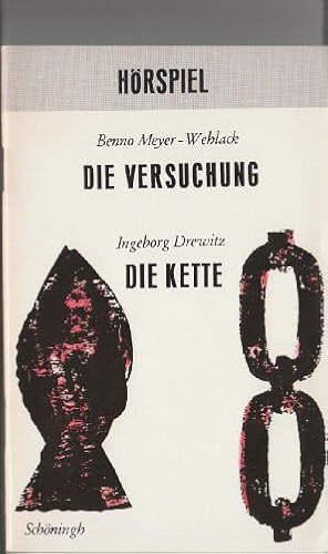 Seller image for Die Versuchung. und: Drewitz, Ingeborg - Die Kette. Hrspiele. for sale by Antiquariat Heinz Tessin