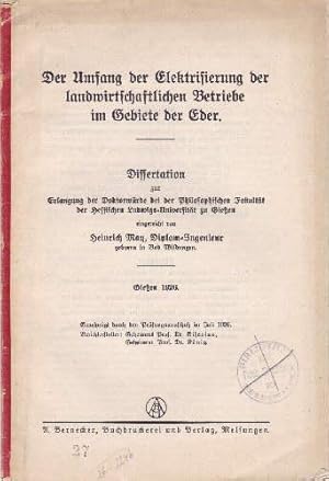 Der Umfang der Elektrisierung der landwirtschaftlichen Betriebe im Gebiete der Eder. Dissertation.