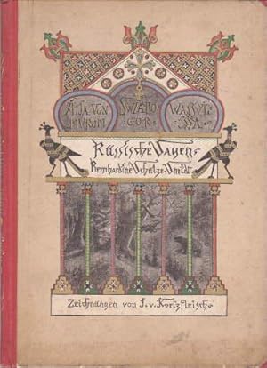 Imagen del vendedor de Russische Sagen. In freier Nachdichtung. I. Ilja von Murom. II. Swiatogor. III. Wassilissa. Mit Zeichnungen von J.v.Kortzfleisch. a la venta por Antiquariat Heinz Tessin