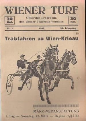 Seller image for Offizielles Programm des Wiener Trabren-Vereins. 28. Jahrgang Nr. 1. Trabfahren zu Wien-Krieau. Mrz-Veranstaltungen. 1. Tag - Sonntag, 12. Mrz. for sale by Antiquariat Heinz Tessin