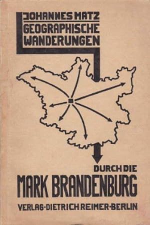 Geographische Wanderungen durch die Mark Brandenburg. Mit einigen Textillustrationen.