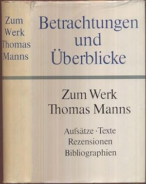 Bild des Verkufers fr Betrachtungen und berblicke. Zum Werk Thomas Manns. zum Verkauf von Antiquariat Dwal