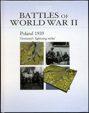 Bild des Verkufers fr Battles of World War II : Poland 1939 : Germany's Lightning Strike zum Verkauf von Godley Books