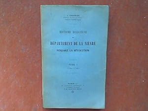 Histoire religieuse du Département de la Nièvre pendant la Révolution. Tome 1 (1789-1795)