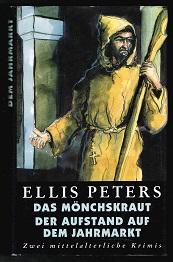 Seller image for Das Mnchskraut / Der Aufstand auf dem Jahrmarkt (Zwei Kriminalromane). - for sale by Libresso Antiquariat, Jens Hagedorn