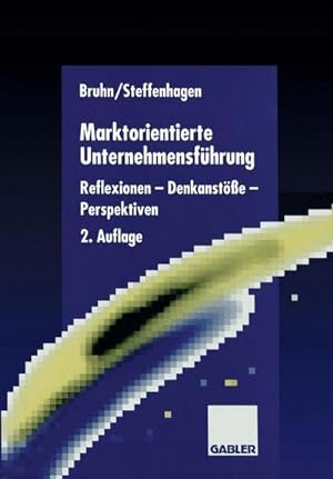 Seller image for Marktorientierte Unternehmensfhrung: Reflexionen - Denkanste - Perspektiven (German Edition) for sale by Versandbuchhandlung Kisch & Co.