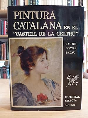 Imagen del vendedor de PINTURA CATALANA EN EL CASTELL DE LA GELTRU a la venta por Antigua Librera Canuda