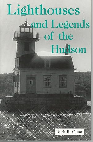 Seller image for Lighthouses and Legends of the Hudson for sale by Mom and Pop's Book Shop,