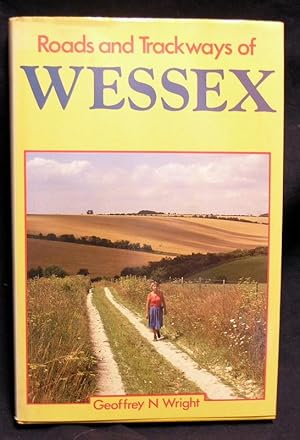 Roads And Trackways Of Wessex.
