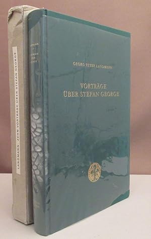 Vorträge über Stefan George. Eine biographische Einführung in sein Werk.