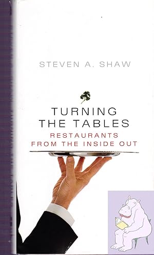 Seller image for Turning the Tables: Restaurants from the Inside Out for sale by Riverhorse Books