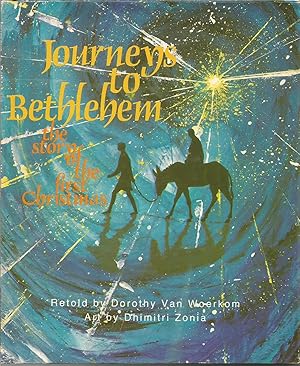 Immagine del venditore per Journeys to Bethlehem: The Story of the First Christmas venduto da Beverly Loveless