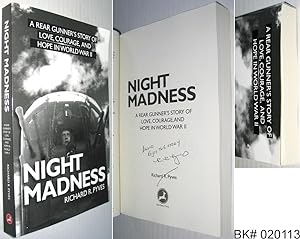 Night Madness: A Rear Gunner's Story of Love, Courage, and Hope in World War II SIGNED
