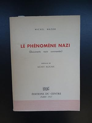 Image du vendeur pour Le Phnomne Nazi. (Documents Nazis Comments) mis en vente par Librairie Axel Benadi