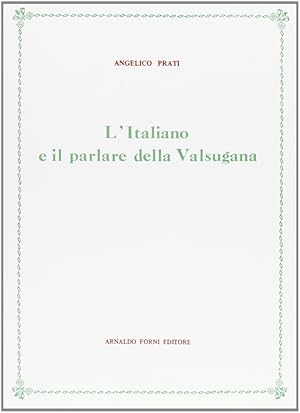 Imagen del vendedor de L'Italiano e il Parlare della Valsugana a la venta por Libro Co. Italia Srl