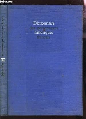 Bild des Verkufers fr DICTINNAIRE DES PERSONNAGES HISTORIQUES FRANCAIS zum Verkauf von Le-Livre
