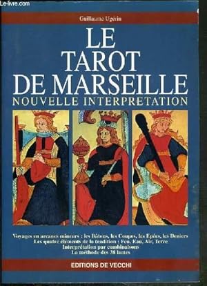 Image du vendeur pour LE TAROT DE MARSEILLE - NOUVELLE INTERPRETATION mis en vente par Le-Livre