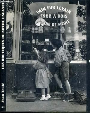 Bild des Verkufers fr LES BOUTIQUES DE NOTRE ENFANCE zum Verkauf von Le-Livre