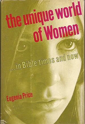 The Unique World of Women in Bible Times and Now (inscribed)