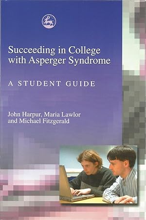Bild des Verkufers fr Succeeding in College with Asperger Syndrome: A Student Guide zum Verkauf von The Book Junction