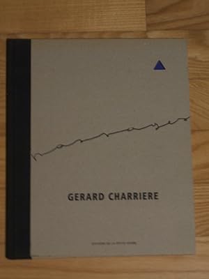 Gerard Charriere. Einleitung in französischer, deutscher und englischer Sprache