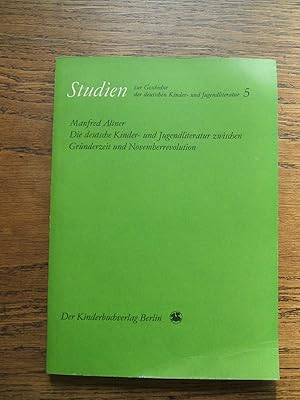 Die deutsche Kinder- und Jugendliteratur zwischen Gründerzeit und Novemberrevolution