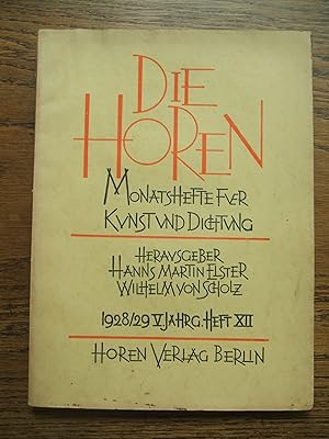 Die Horen. Monatshefte für Kunst und Dichtung. 1928/29 V. Jahrgang Heft XII