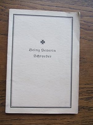 Heinz Severin Schroeder - geboren am 24. September 1917 - gefallen am 2. September 1939 - zum Ged...