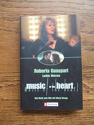 Music of the Heart. Das Buch zum Film mit Meryl Streep