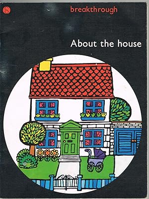 Seller image for About the House (Breakthough to Literacy) for sale by Jenny Wren Books