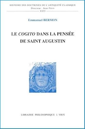 Le Cogito dans la pensée de Saint Augustin