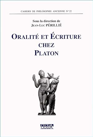 Oralité et écriture chez Platon