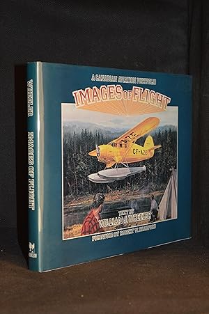 Seller image for Images of Flight; A Canadian Aviation Portfolio for sale by Burton Lysecki Books, ABAC/ILAB
