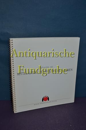 Bild des Verkufers fr Museum sterreichischer Kultur / Katalog der Schausammlung / Raum III / Mittelalter - der politische Rahmen zum Verkauf von Antiquarische Fundgrube e.U.