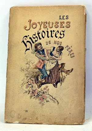 Bild des Verkufers fr Les Joyeuses Histoires de nos Peres II. Le Procureur et son clerc. Amour et bastonnade. Les oeufs casss. Le trou du diable, etc. zum Verkauf von Cat's Cradle Books