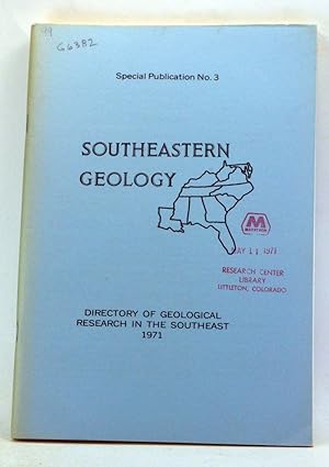 Imagen del vendedor de Southeastern Geology. Special Publication Number 3. Directory of Geological Research in the Southeast 1971 a la venta por Cat's Cradle Books