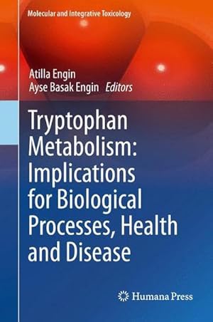 Bild des Verkufers fr Tryptophan Metabolism: Implications for Biological Processes, Health and Disease zum Verkauf von AHA-BUCH GmbH